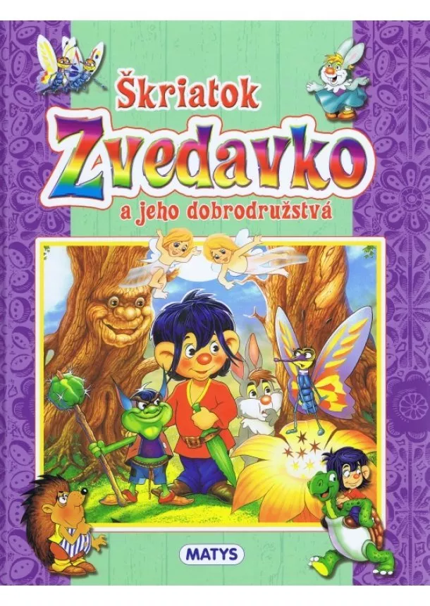 autor neuvedený - Škriatok Zvedavko a jeho dobrodružstvá