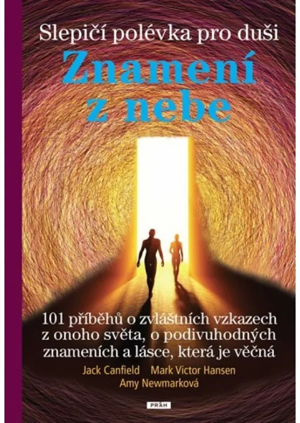 Jack Canfield - Slepičí polévka pro duši - Znamení z nebe