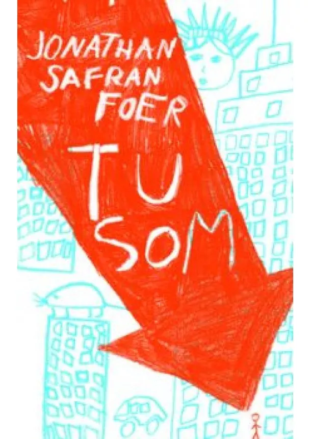 JONATHAN SAFRAN FOER - Tu som