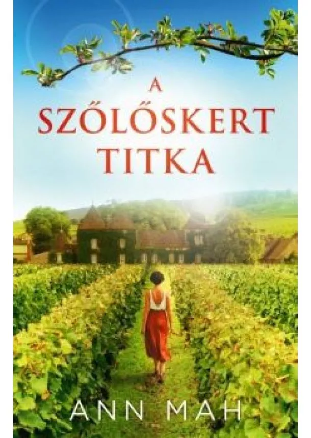 Ann Mah - A szőlőskert titka