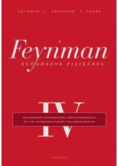 A Feynman-előadások fizikából IV.