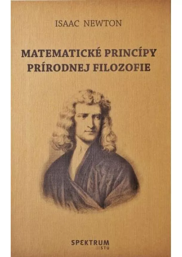 Isaac Newton - Matematické princípy prírodnej filozofie