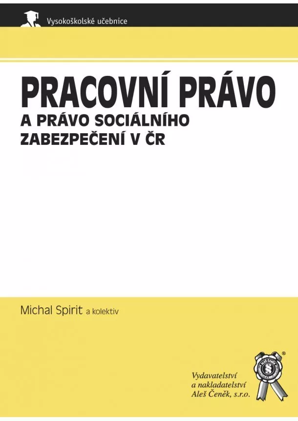 Michal Spirit , Kolektív - Pracovní právo a právo sociálního zabezpečení v ČR