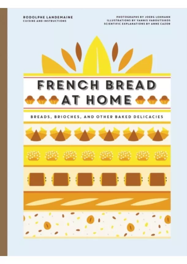 Rodolphe Landemaine - French Bread at Home