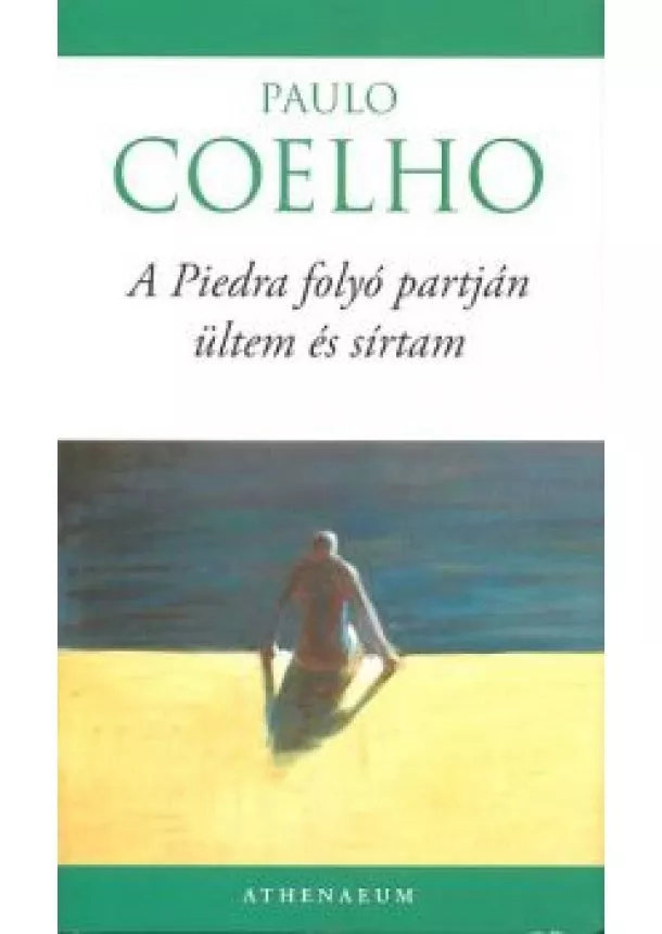 Paulo Coelho - A Piedra folyó partján ültem és sírtam