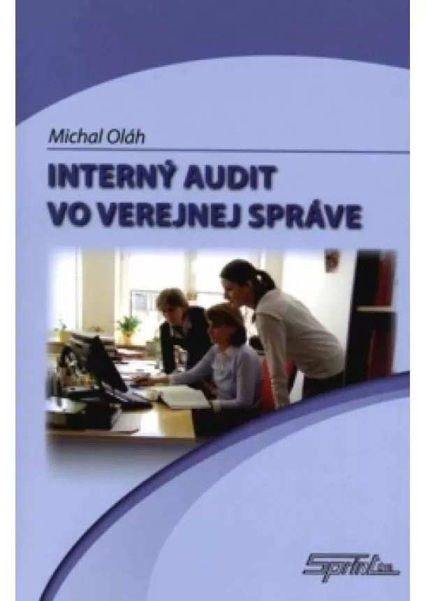 Michal Oláh - Interný audit vo verejnej správe - Druhé aktualizované vydanie