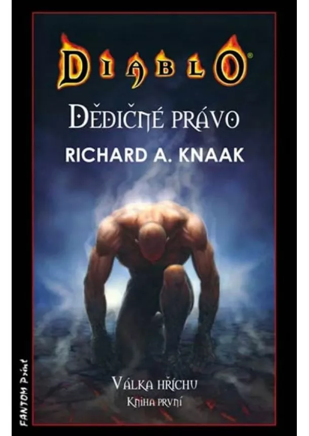 Richard A. Knaak - Dědičné právo - Válka hříchu I -  Diablo