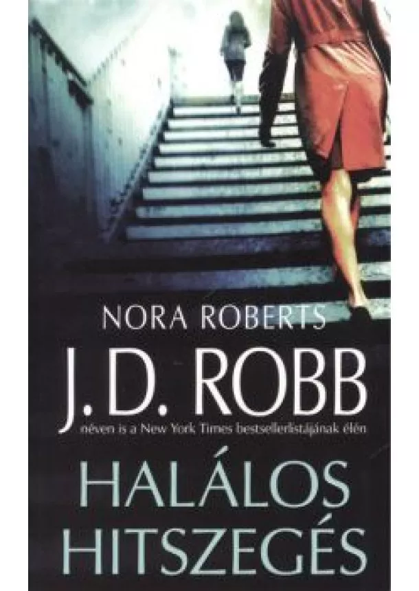 Nora Roberts - Halálos hitszegés