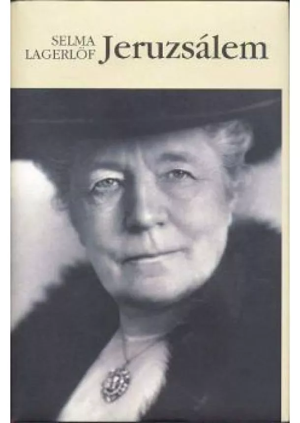 Selma Lagerlöf - Jeruzsálem