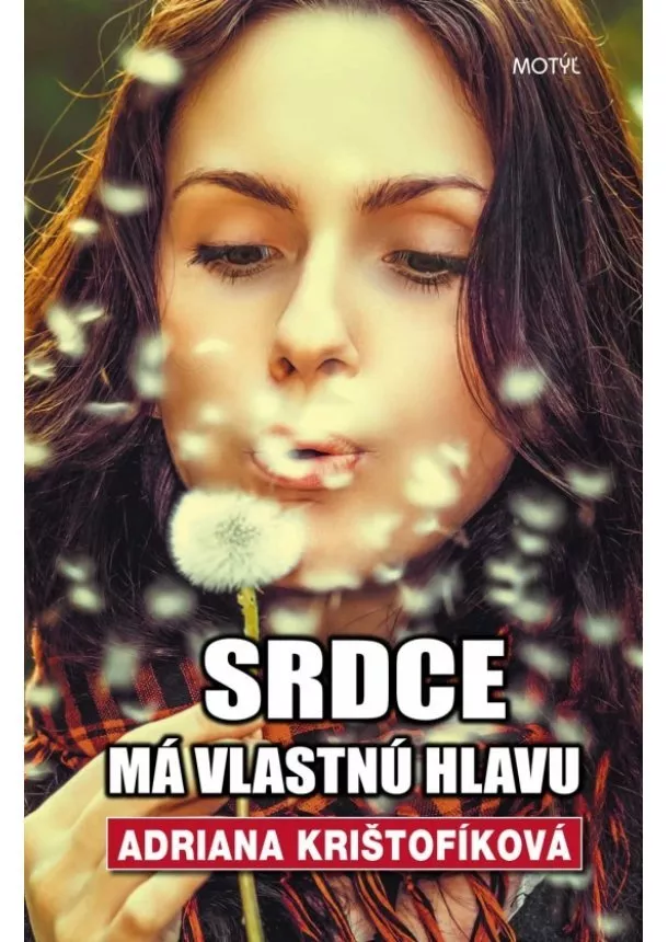 Adriana Krištofíková - Srdce má vlastnú hlavu