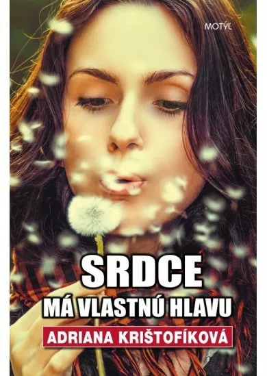 Srdce má vlastnú hlavu