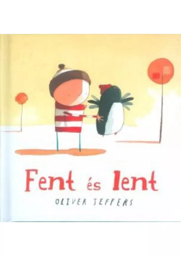 Oliver Jeffers - Fent és lent