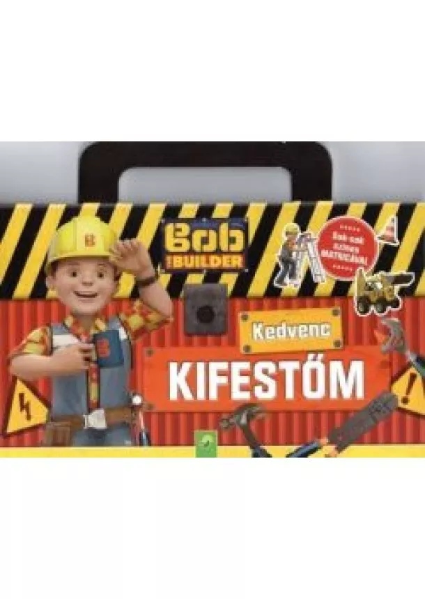 Kifestő - Bob the Builder: Kedvenc kifestőm - Sok-sok színes matricával