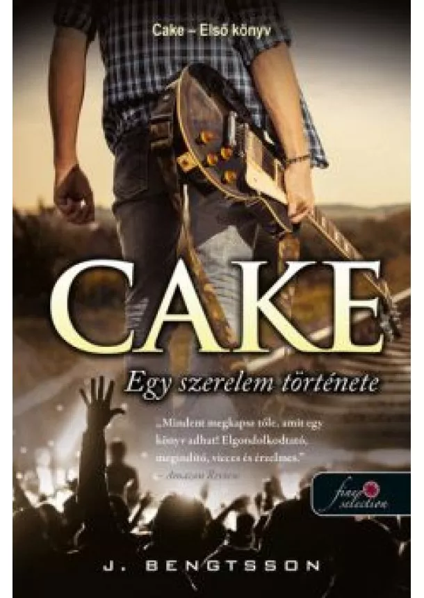 J. Bengtsson - Cake - Egy szerelem története /Cake 1.