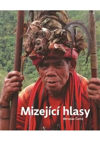 Mizející hlasy - Výpravy za ohroženými jazyky