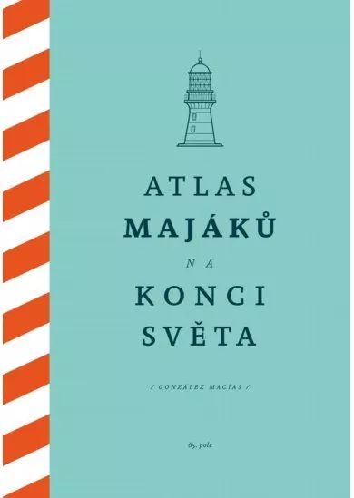 Atlas majáků na konci světa