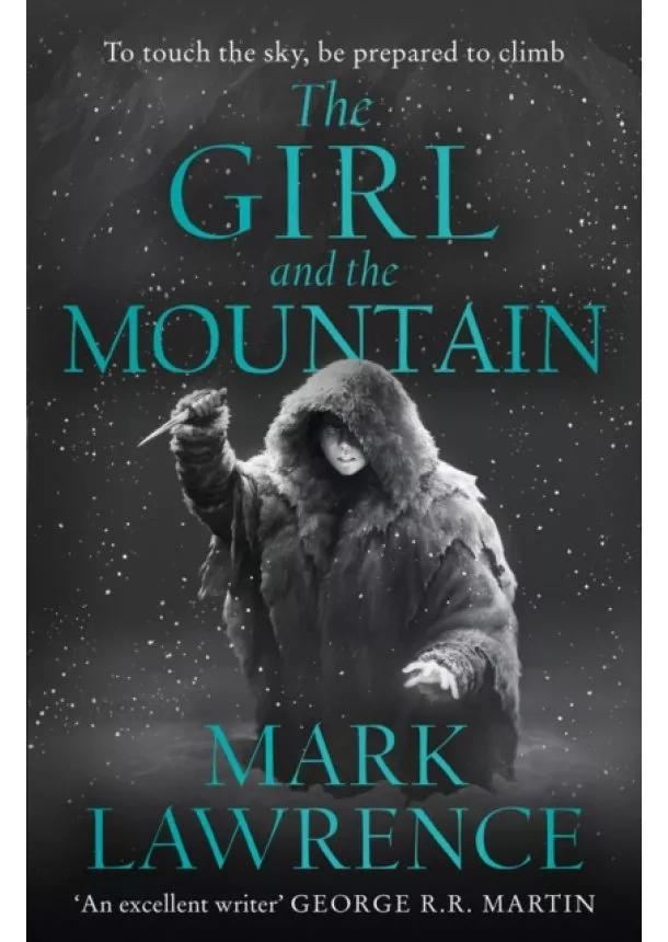 Mark Lawrence - The Girl And The Mountain, Book Of The Ice 2