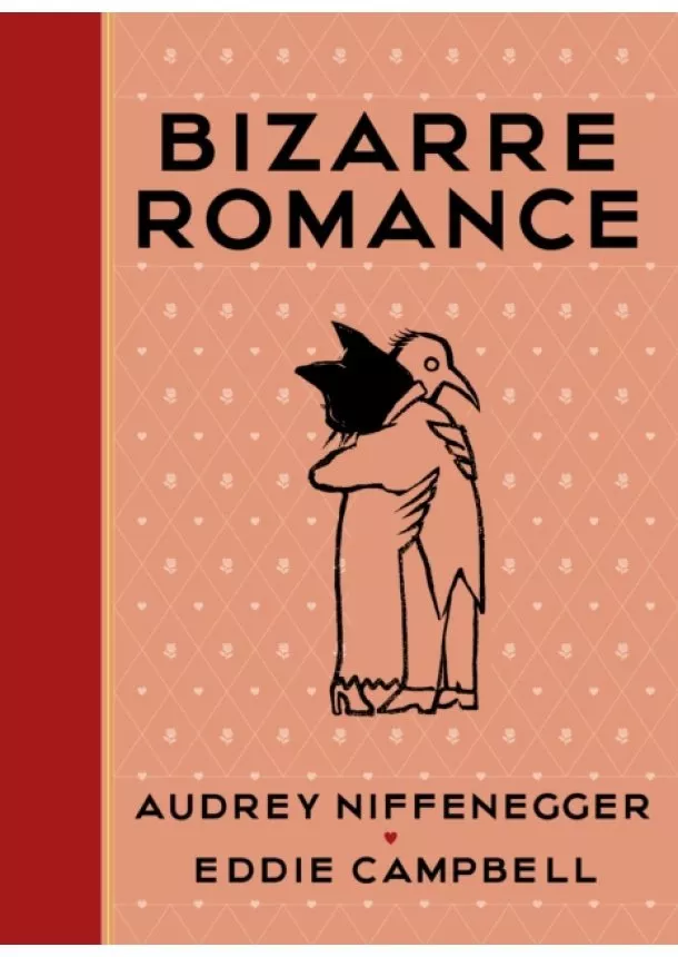 Audrey Niffenegger, Eddie Campbell - Bizarre Romance