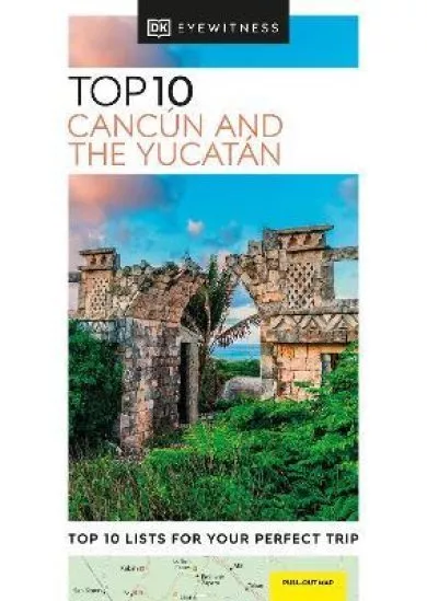 Cancún and the Yucatán