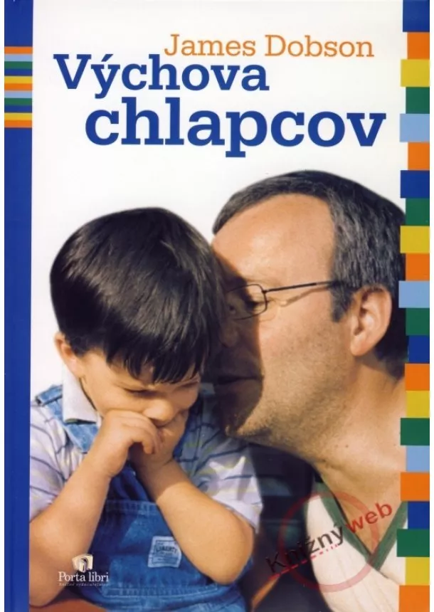 James Dobson  - Výchova chlapcov