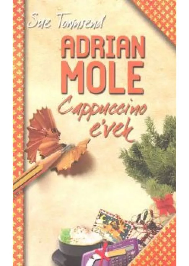 Sue Townsend - Adrian Mole /Cauppuccino évek