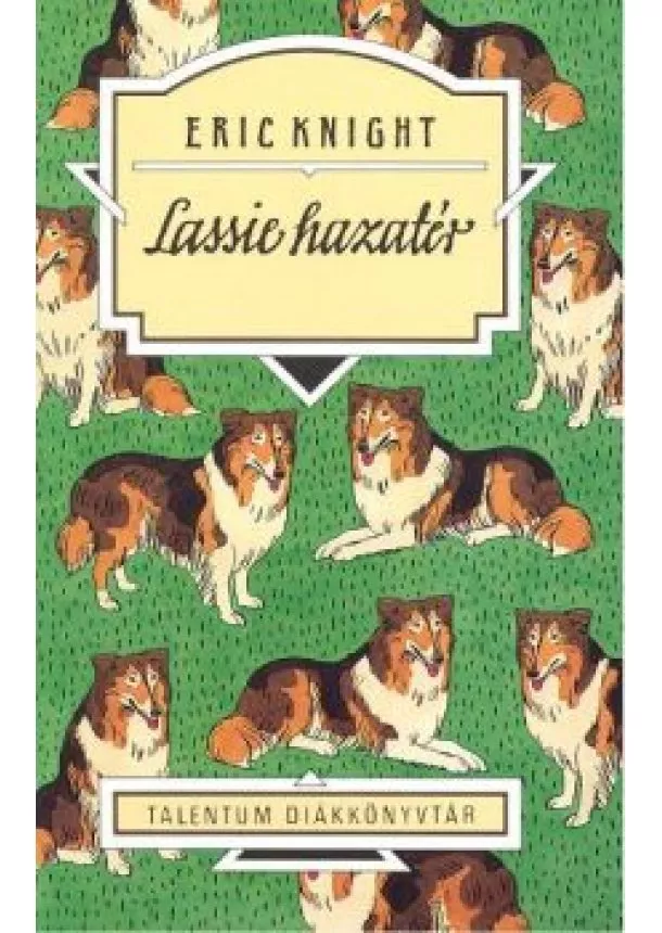 ERIC KNIGHT - LASSIE HAZATÉR