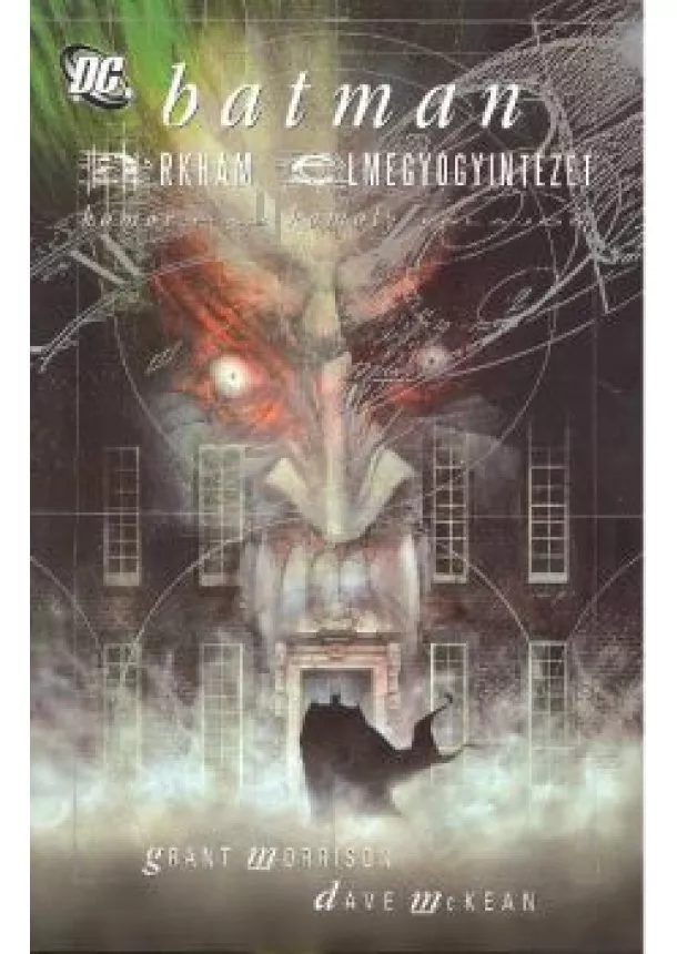 GRANT MORRISON - DAVE MCKEAN - BATMAN - ARKHAM ELMEGYÓGYINTÉZET