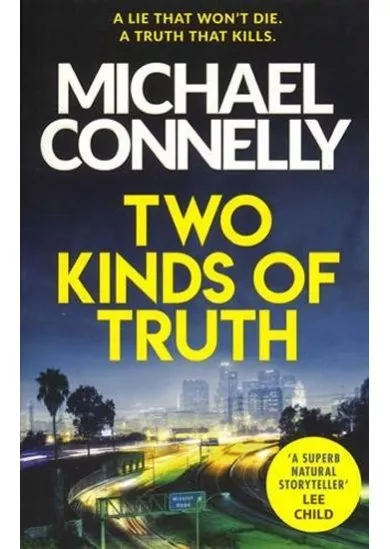 Two Kinds of Truth: The New Harry Bosch Thriller 