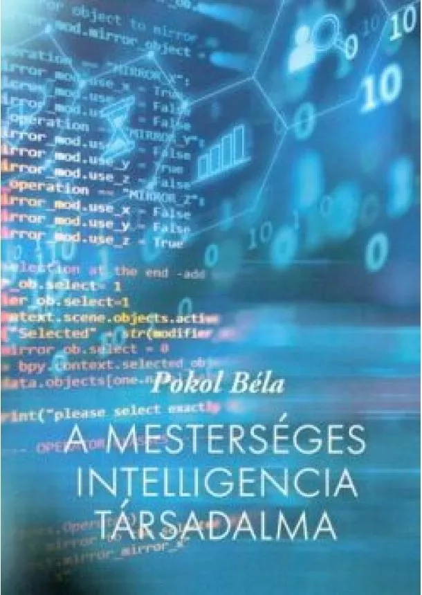 Pokol Béla - A mesterséges intelligencia társadalma