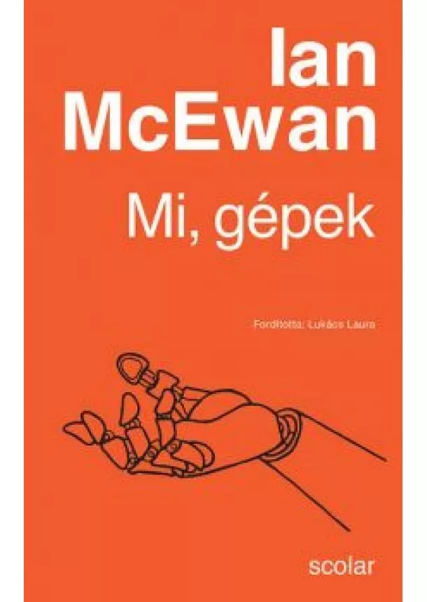 Ian McEwan - Mi, gépek