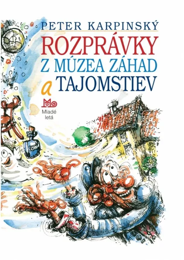 Peter Karpinský - Rozprávky z múzea záhad a tajomstiev