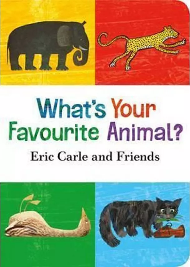 Erik Carle - What´s Your Favourite Animal?