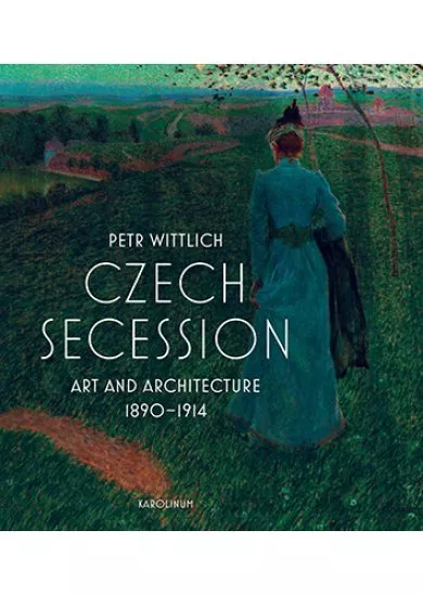 Czech Secession Art and Architecture 1890-1914