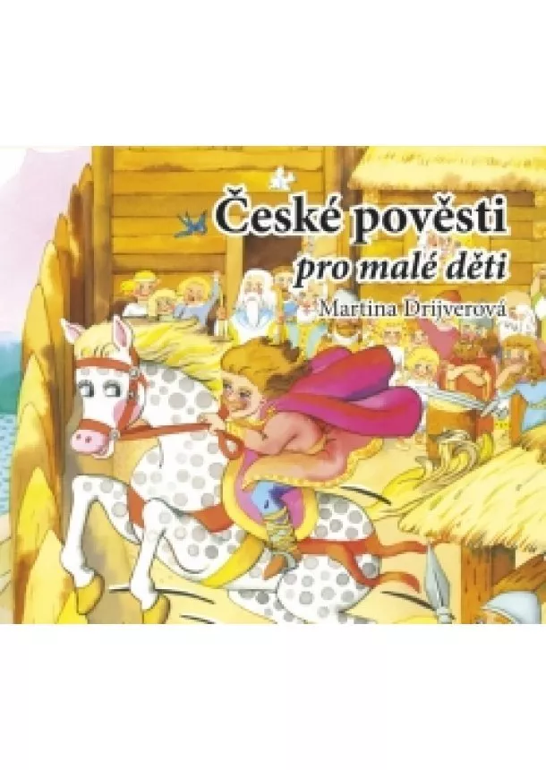 Martina Drijverová - České pověsti pro malé děti (audiokniha pro děti)