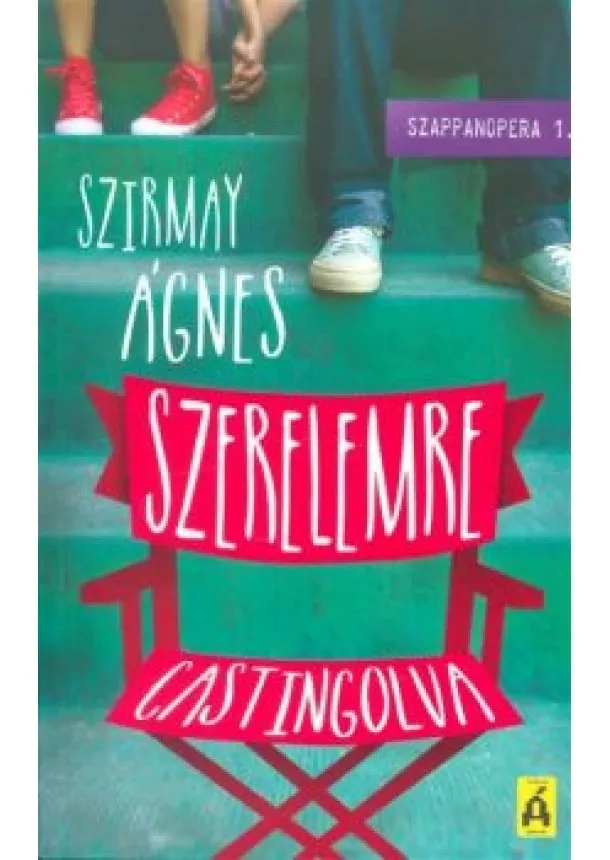 Szirmay Ágnes - Szerelemre castingolva /Szappanopera 1.