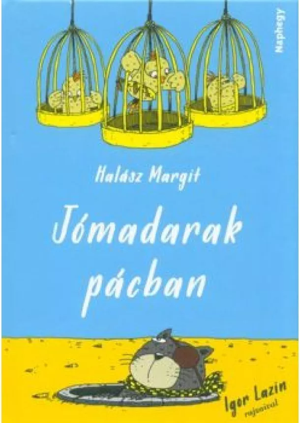 Halász Margit - Jómadarak pácban