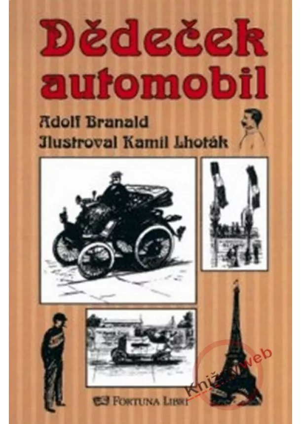 Adolf Branald - Dědeček automobil