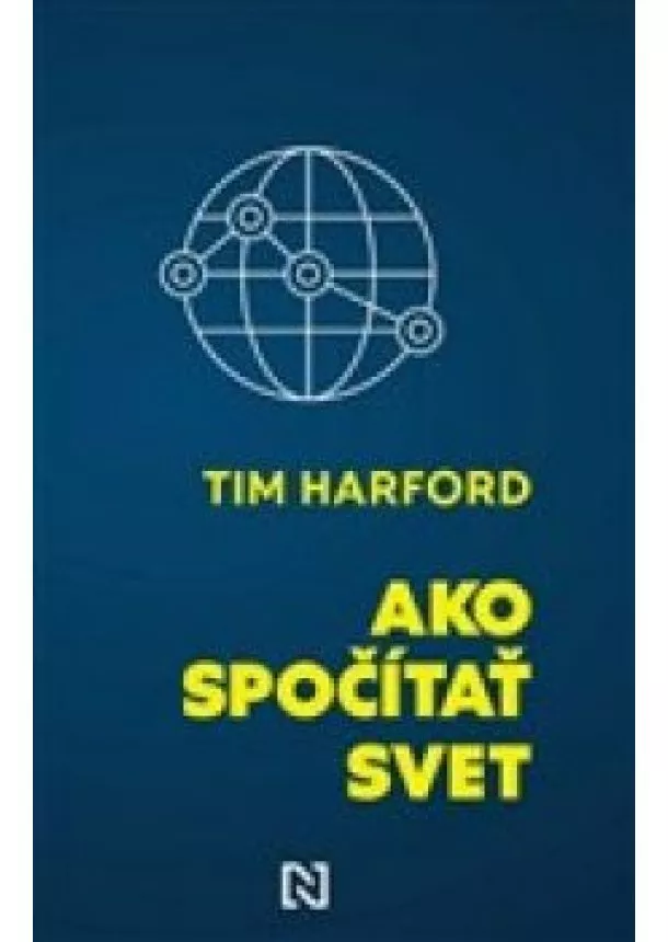 Tim Harford - Ako spočítať svet