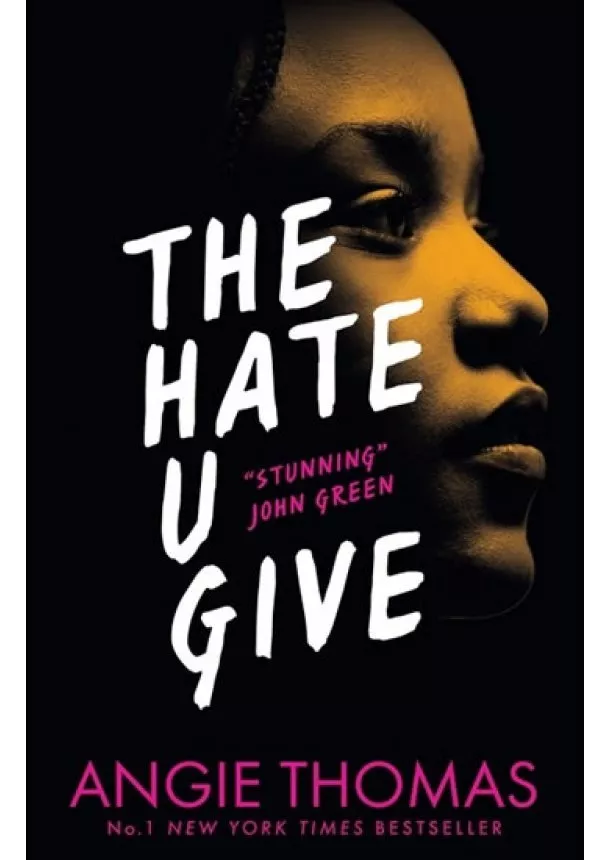 Angie Thomas - The Hate U Give