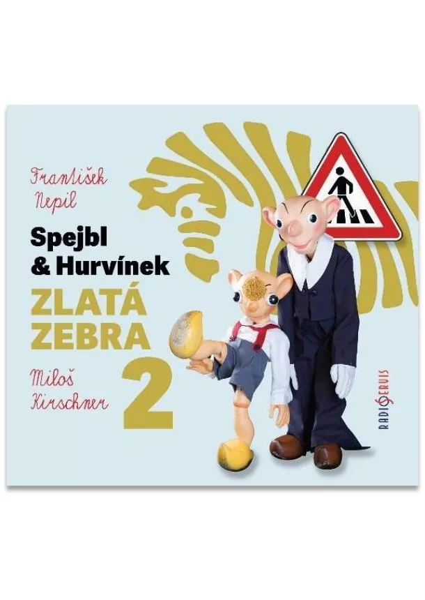 Český rozhlas/Radioservis - Spejbl & Hurvínek Zlatá zebra 2 - CD