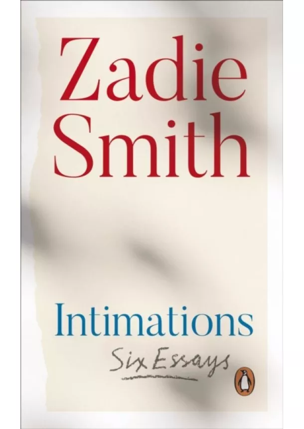 Zadie Smith - Intimations