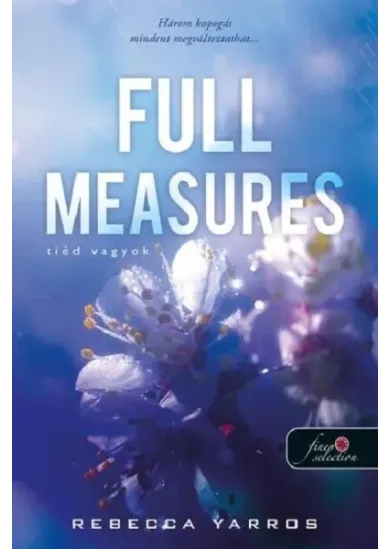 Full Measures - Tiéd vagyok - Flight + Glory Books 1. (új kiadás)