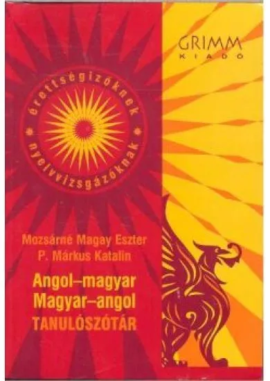 ANGOL-MAGYAR-ANGOL TANULÓSZÓTÁR