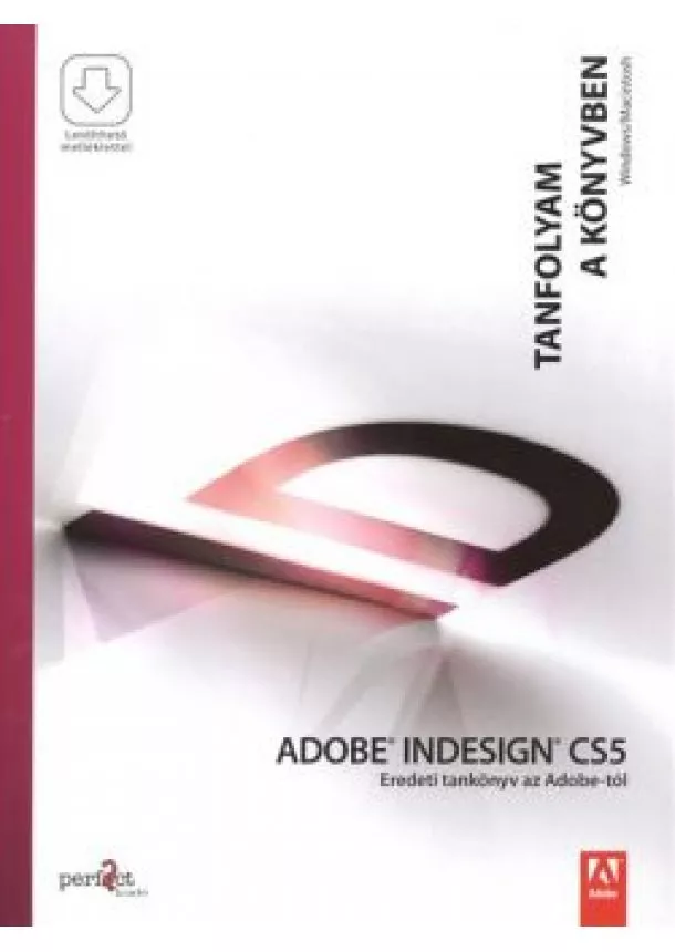 Válogatás - ADOBE INDESIGN CS5 /TANFOLYAM A KÖNYVBEN