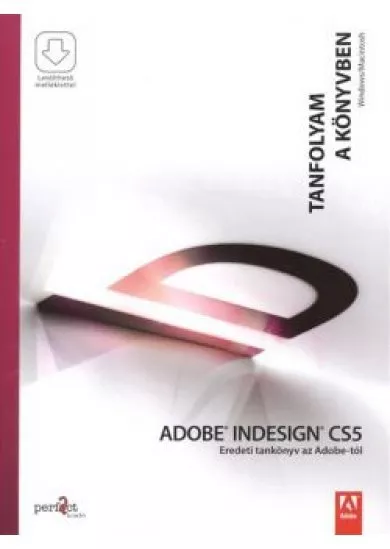 ADOBE INDESIGN CS5 /TANFOLYAM A KÖNYVBEN