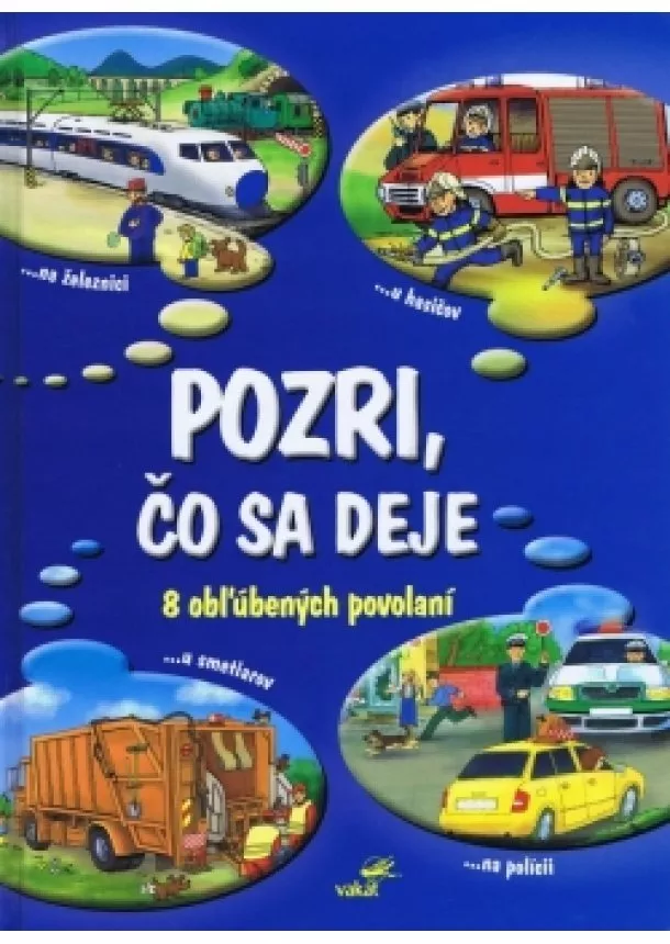 Kolektív - Pozri,čo sa deje - 8 obľúbených povolaní