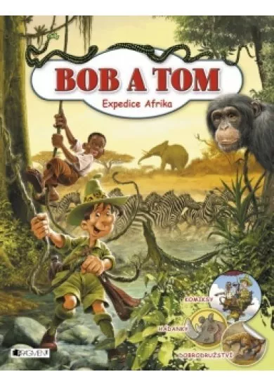 Expedice Afrika - Bob a Tom