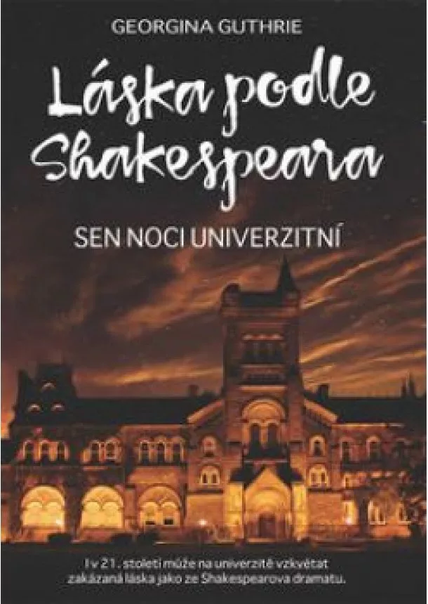 Georgina Guthrie - Láska podle Shakespeara 3 - Sen noci univerzitní