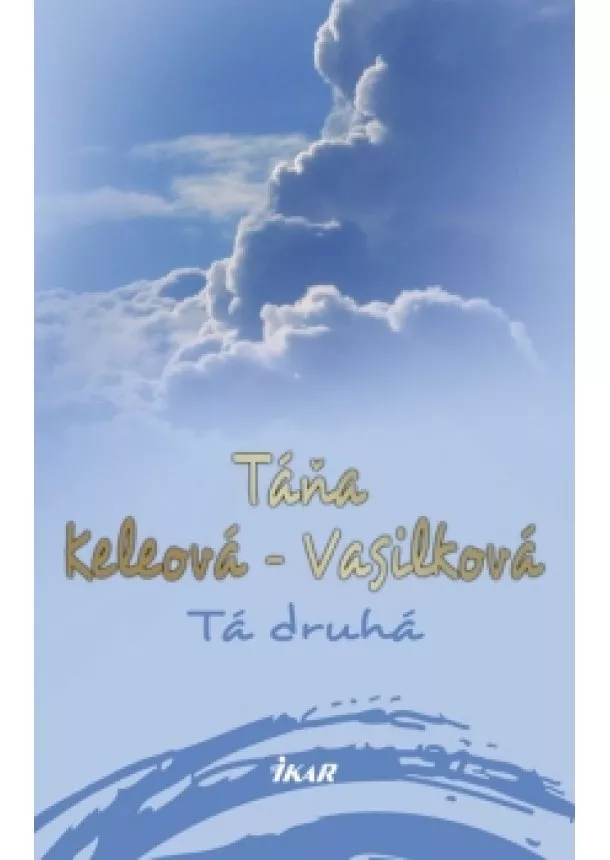 Táňa Keleová-Vasilková - Tá druhá, 2. vydanie