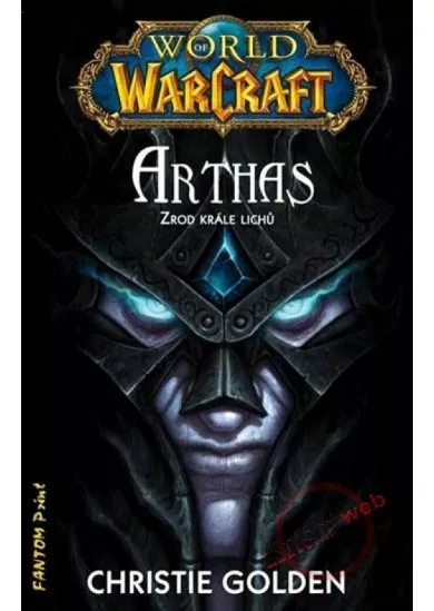 Arthas - Zrod krále lichů - World of Warcraft